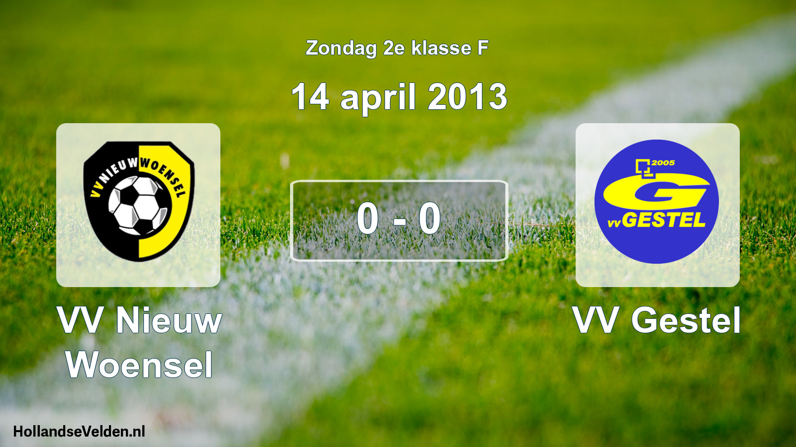 Total number of matches played: VV Nieuw Woensel - VV Gestel 0 - 0 (14 April 2013)