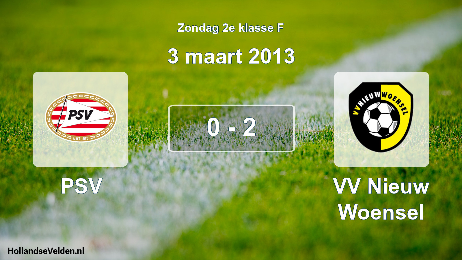 Total number of matches played: PSV - VV Nieuw Woensel 0 - 2 (3 March 2013)