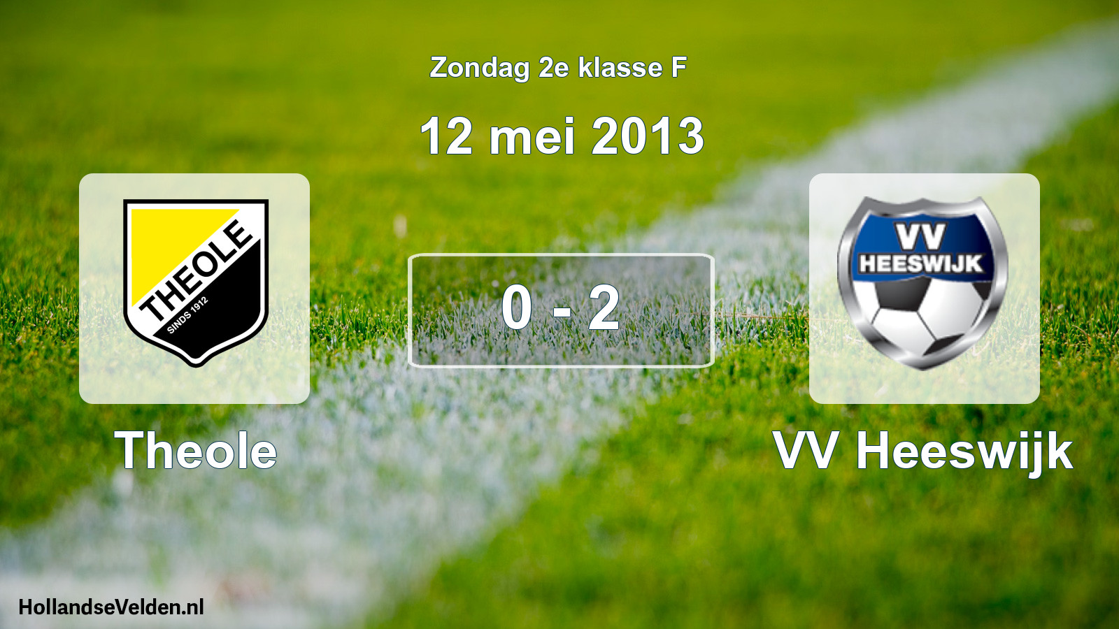 Total number of matches played: Theole - VV Heeswijk 0 - 2 (12 May 2013)