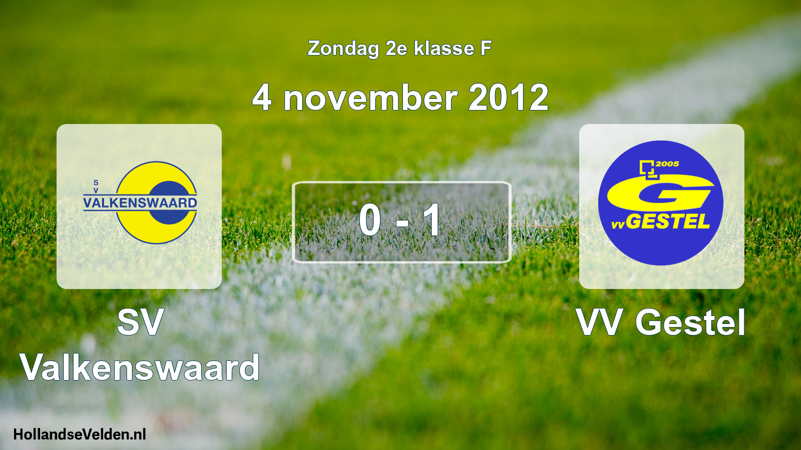 Total number of matches played: SV Valkenswaard - VV Gestel 0 - 1 (4 November 2012)