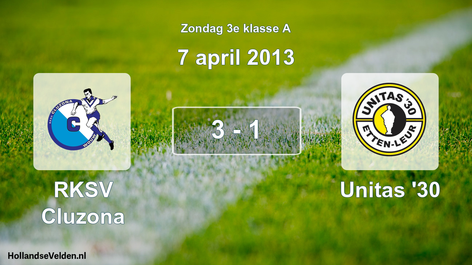 Total number of matches played: RKSV Cluzona - Unitas '30 3 - 1 (7 April 2013)