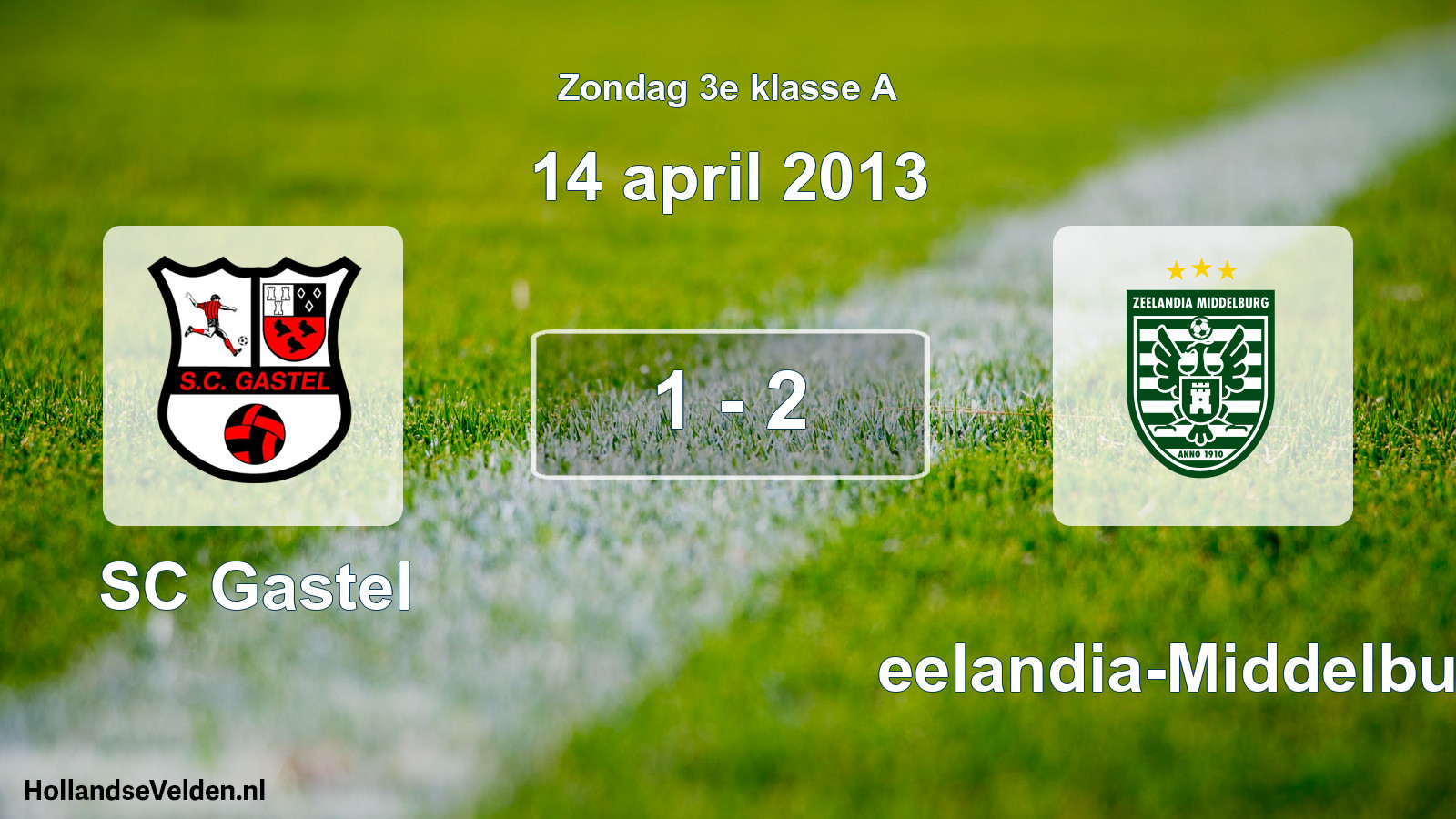 Total number of matches played: SC Gastel - Zeelandia-Middelburg 1 - 2 (14 April 2013)