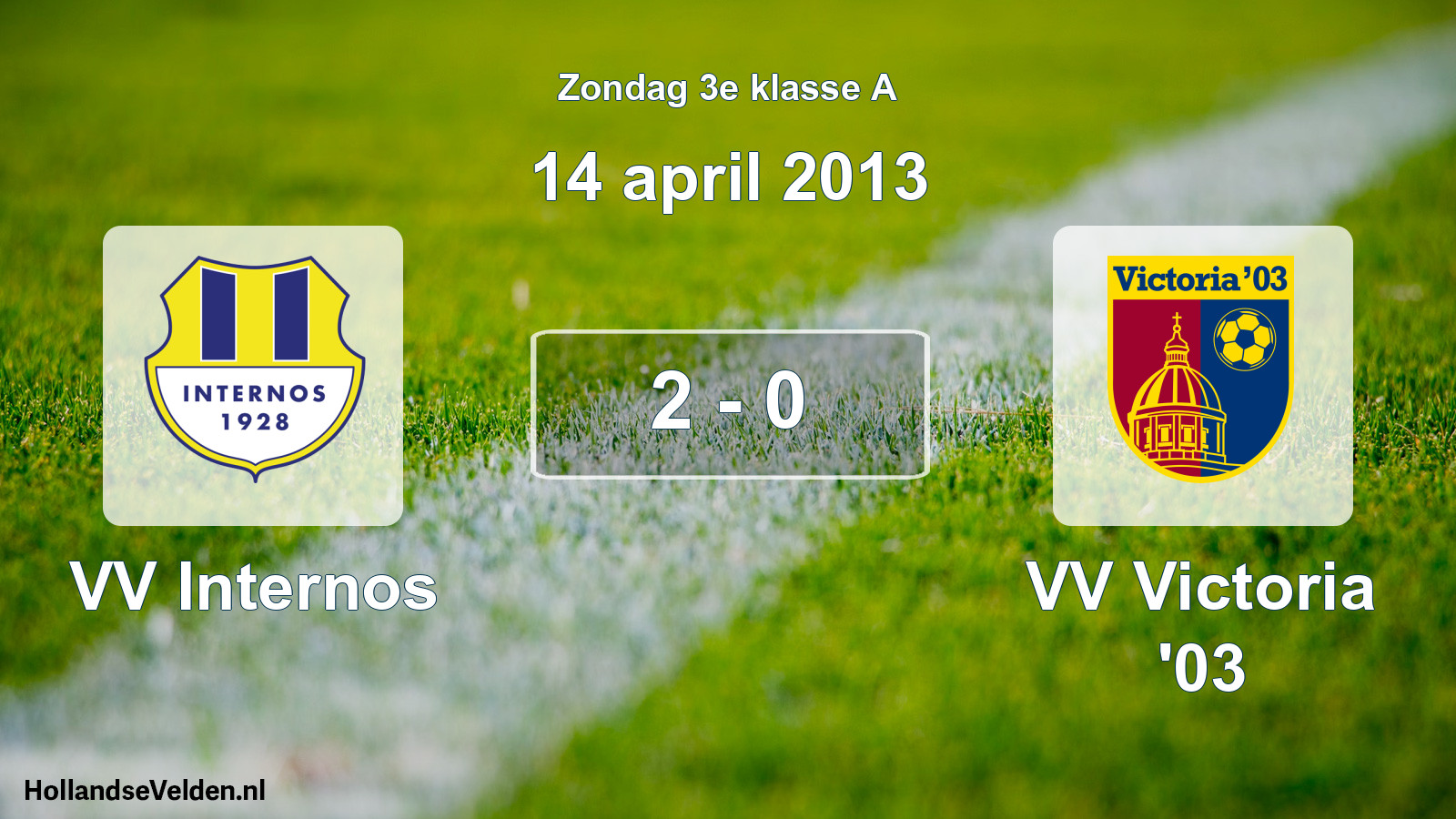 Total number of matches played: VV Internos - VV Victoria '03 2 - 0 (14 April 2013)