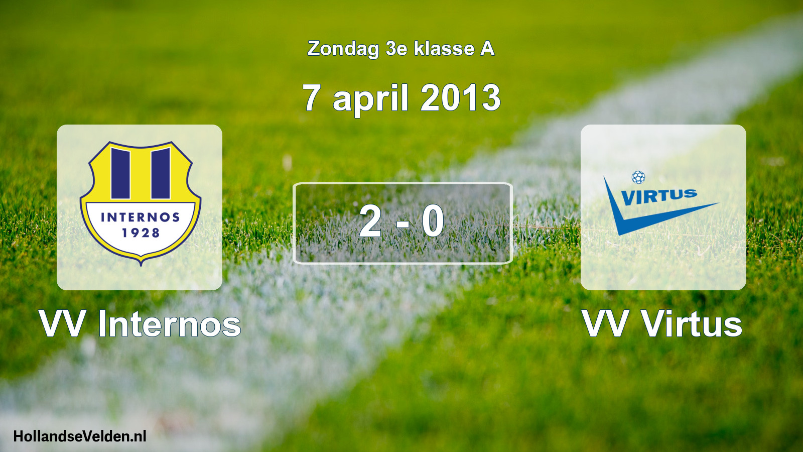 Total number of matches played: VV Internos - VV Virtus 2 - 0 (7 April 2013)