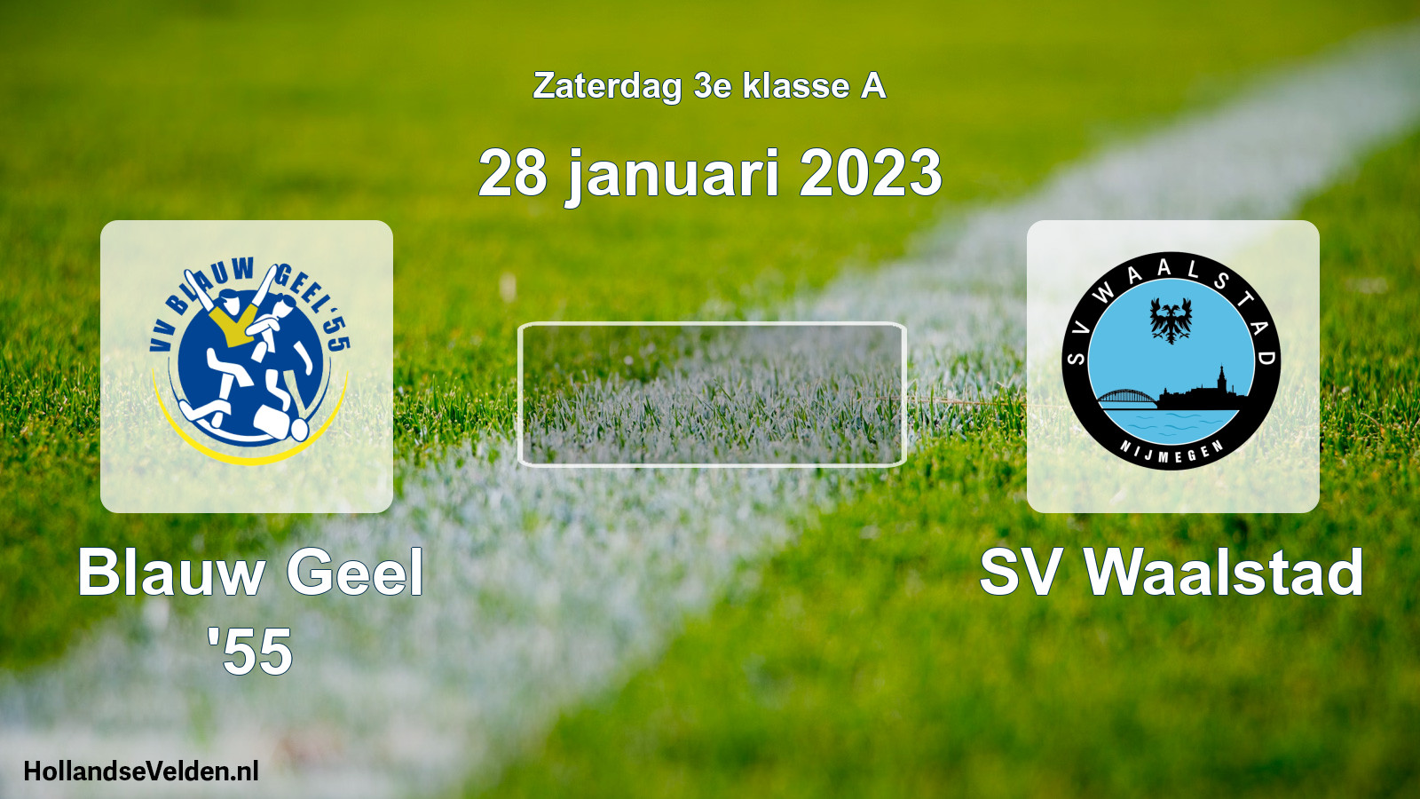 Scheduled Match: Blauw Geel '55 - SV Waalstad (28 January 2023)