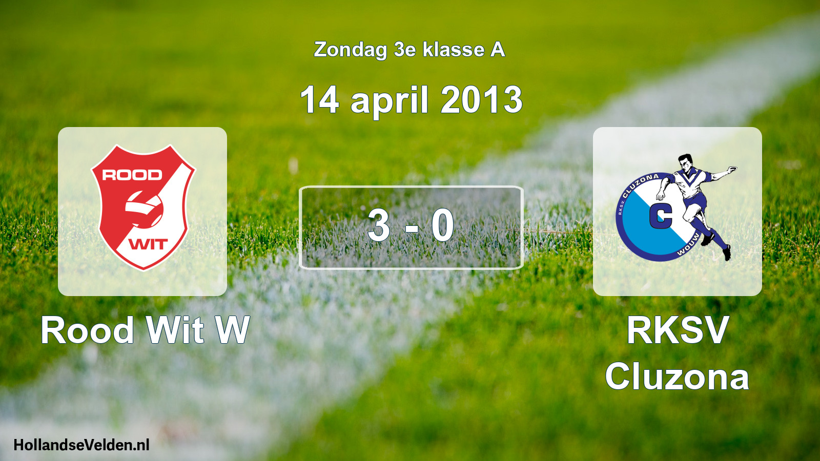 Total number of matches played: Rood Wit W - RKSV Cluzona 3 - 0 (14 April 2013)