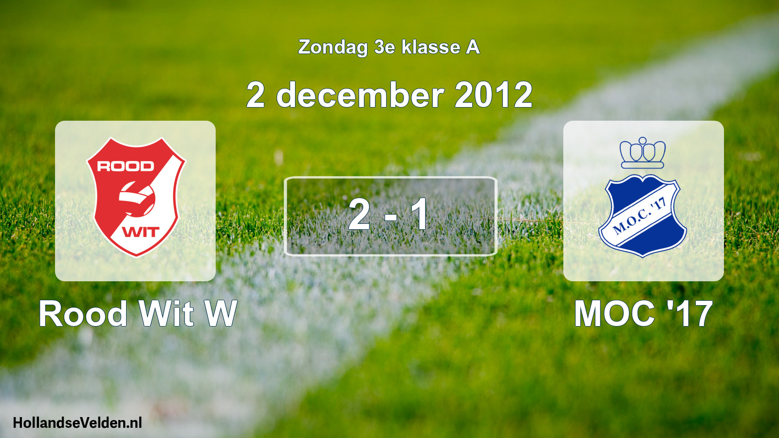 Total number of matches played: Rood Wit W - MOC '17 2 - 1 (2 December 2012)