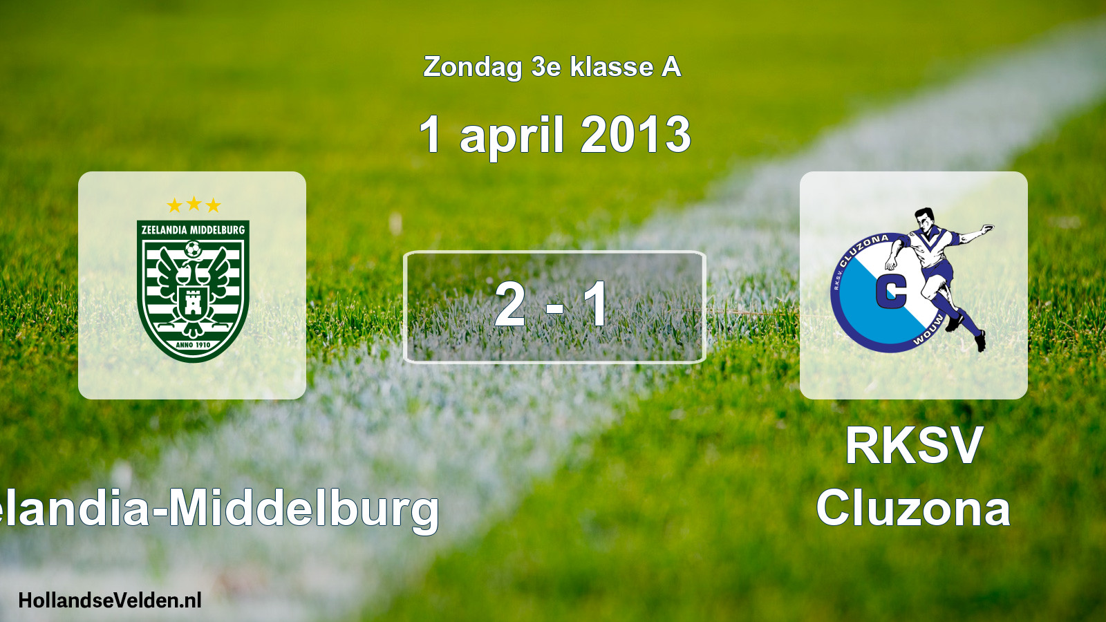 Total number of matches played: Zeelandia-Middelburg - RKSV Cluzona 2 - 1 (1 April 2013)