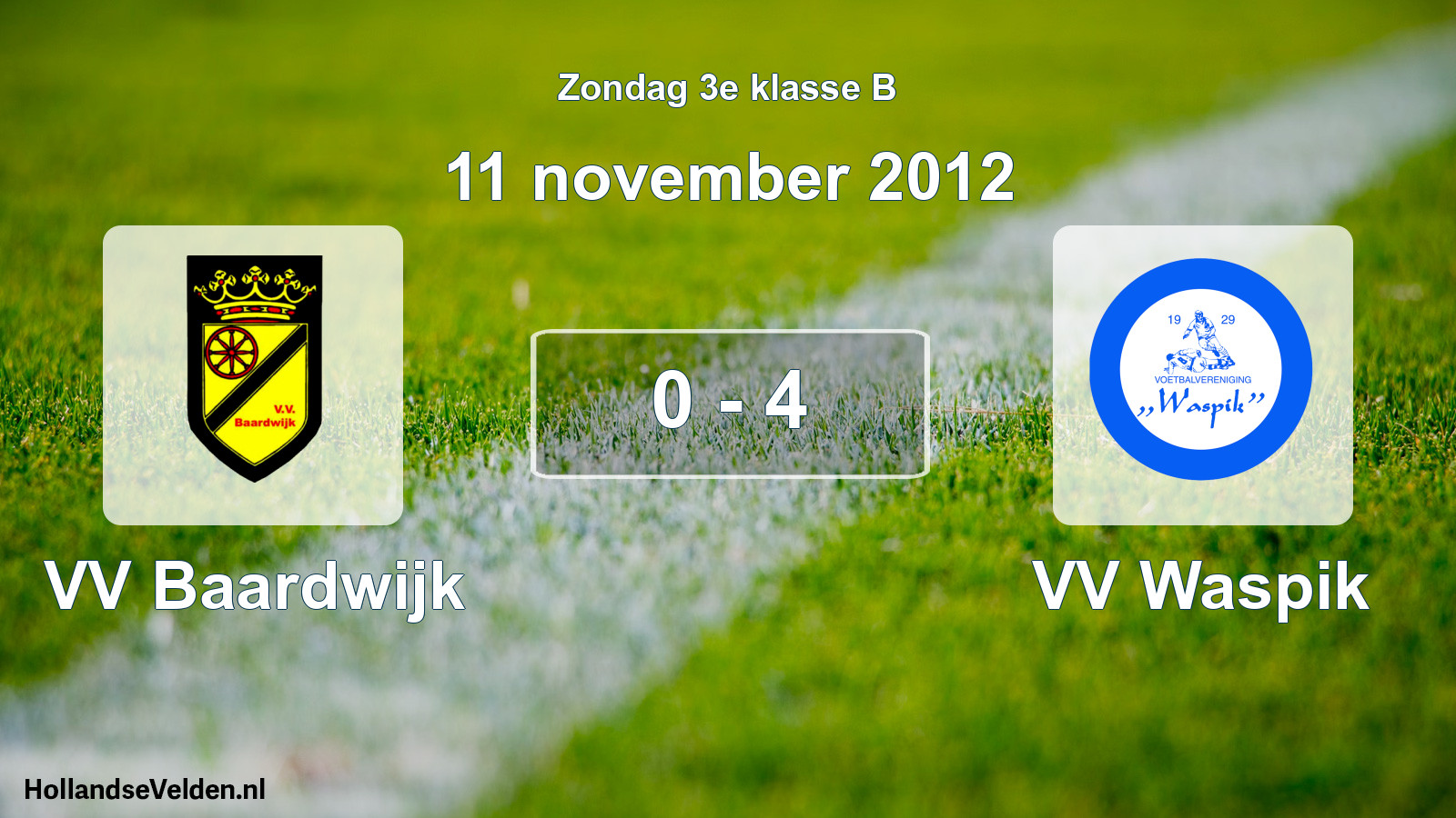 Total number of matches played: VV Baardwijk - VV Waspik 0 - 4 (11 November 2012)
