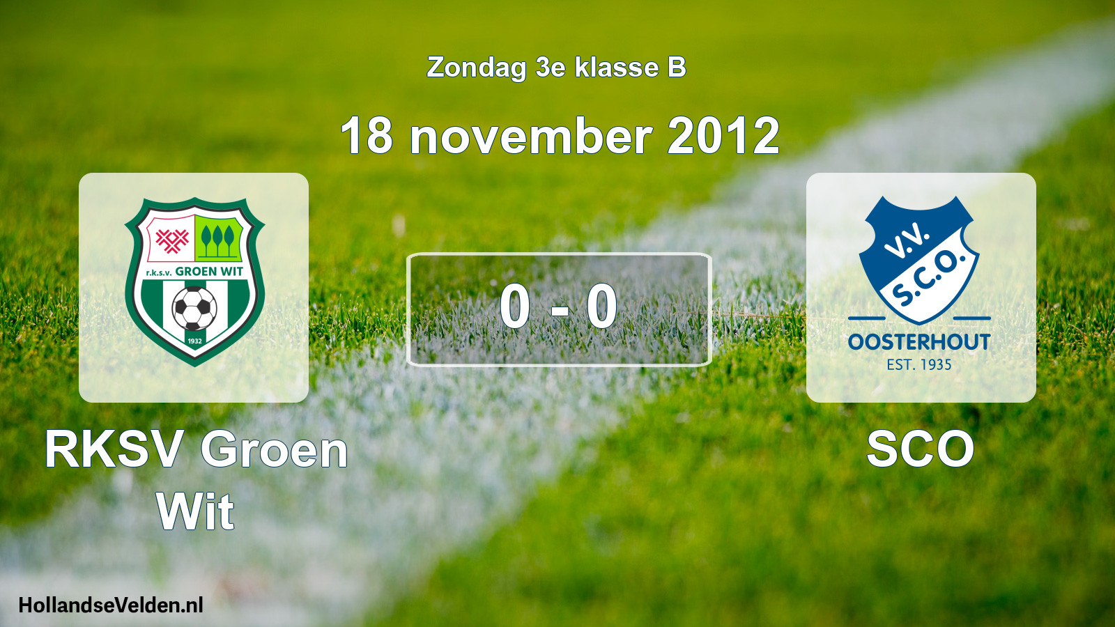 Total number of matches played: RKSV Groen Wit - SCO 0 - 0 (18 November 2012)