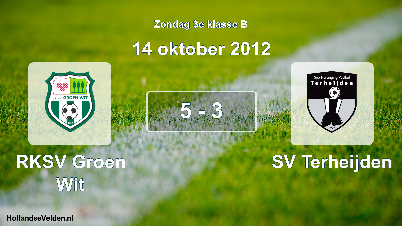 Total number of matches played: RKSV Groen Wit - SV Terheijden 5 - 3 (14 October 2012)