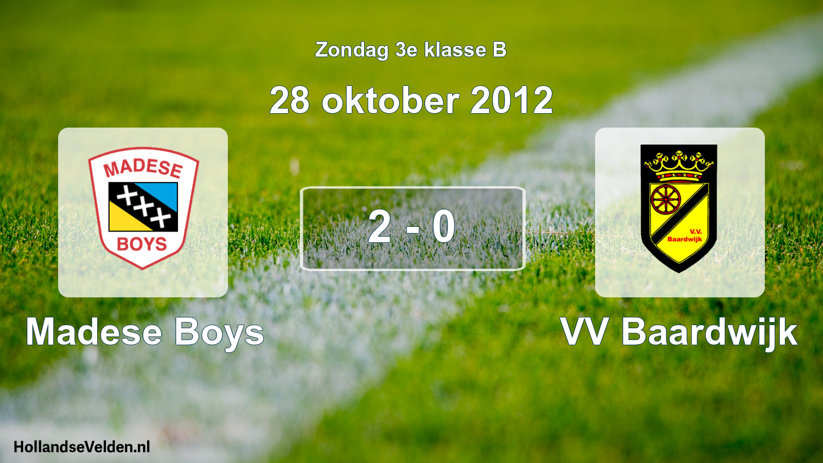 Total number of matches played: Madese Boys - VV Baardwijk 2 - 0 (28 October 2012)