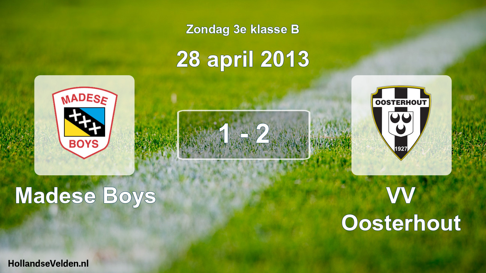 Total number of matches played: Madese Boys - VV Oosterhout 1 - 2 (28 April 2013)