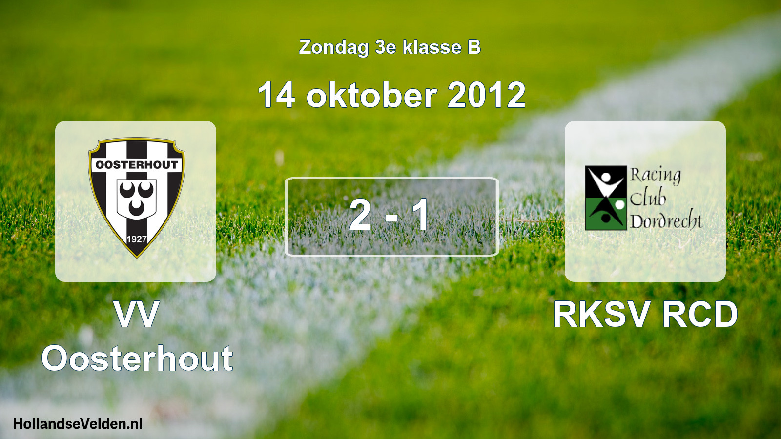 Total number of matches played: VV Oosterhout - RKSV RCD 2 - 1 (14 October 2012)