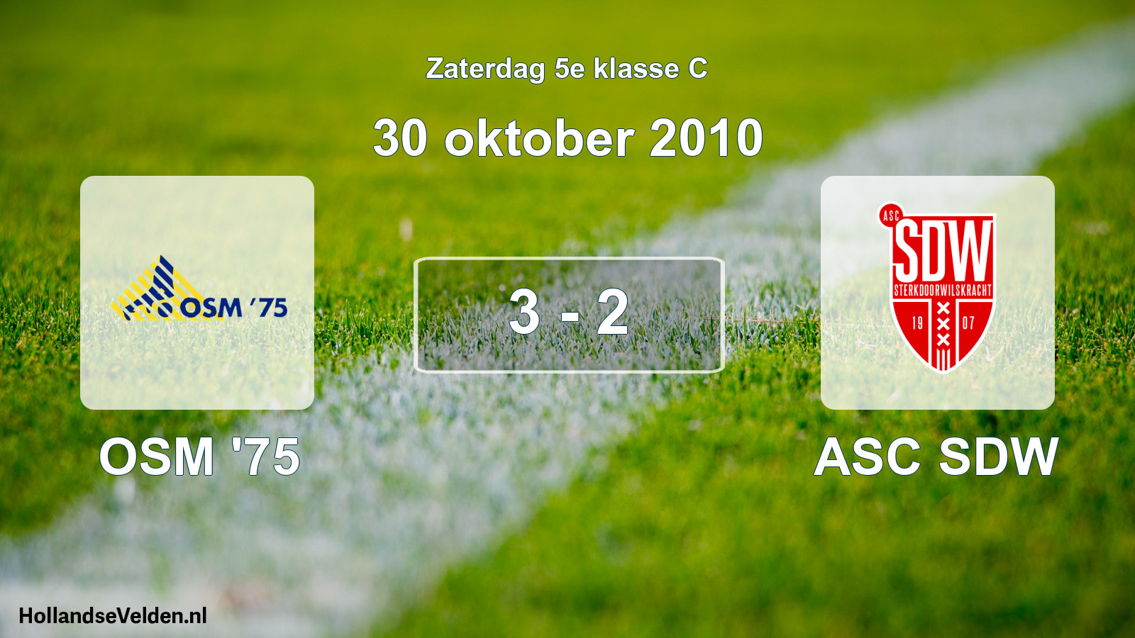 Total number of matches played: OSM '75 - ASC SDW 3 - 2 (30 October 2010)