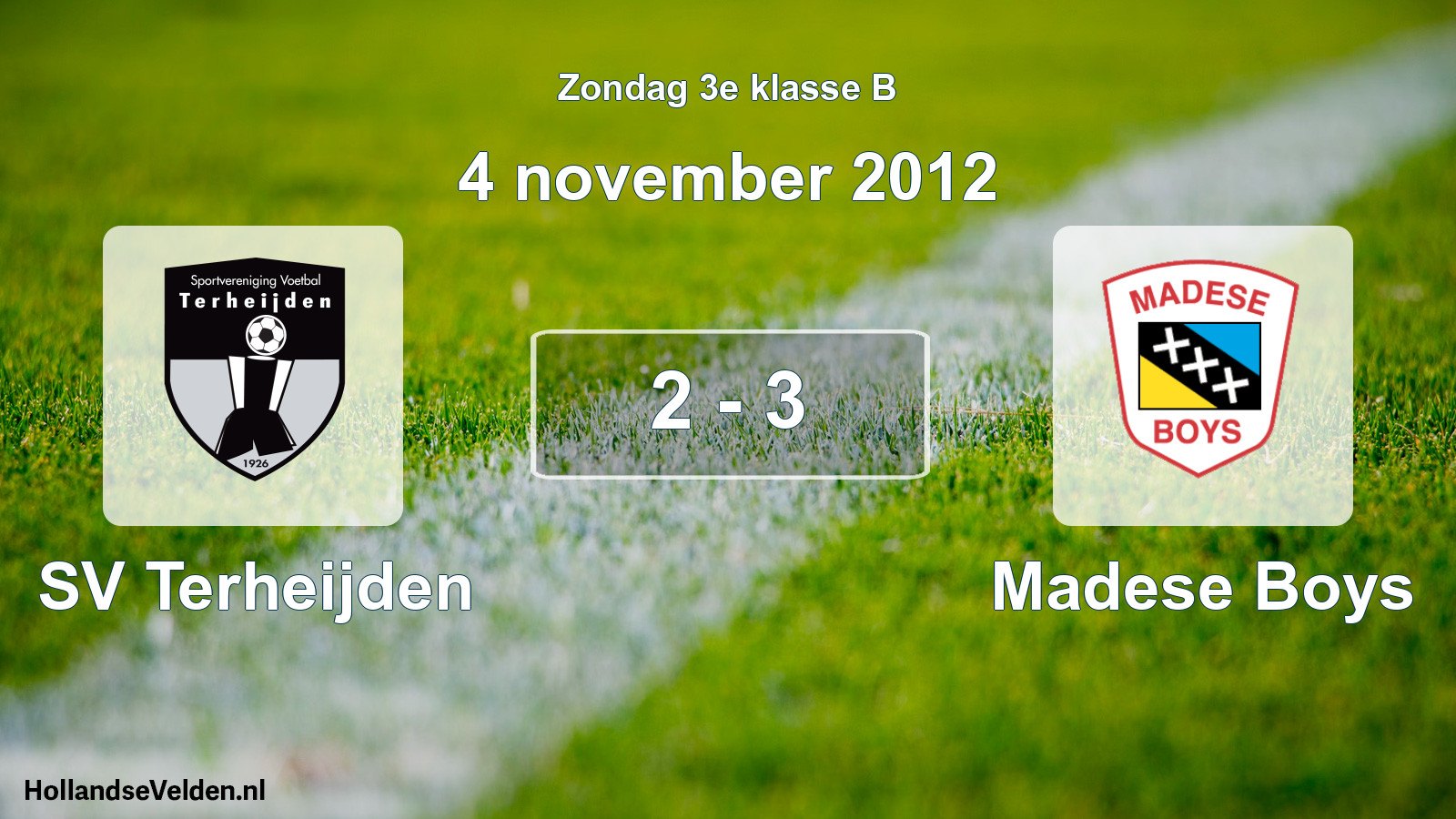 Total number of matches played: SV Terheijden - Madese Boys 2 - 3 (4 November 2012)