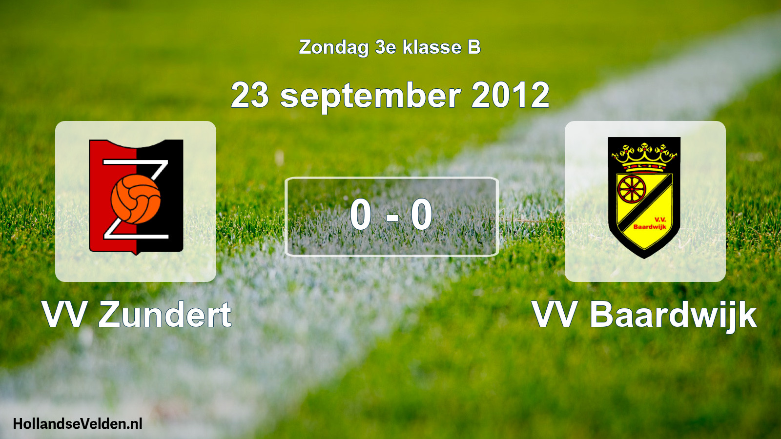 Total number of matches played: VV Zundert - VV Baardwijk 0 - 0 (23 September 2012)