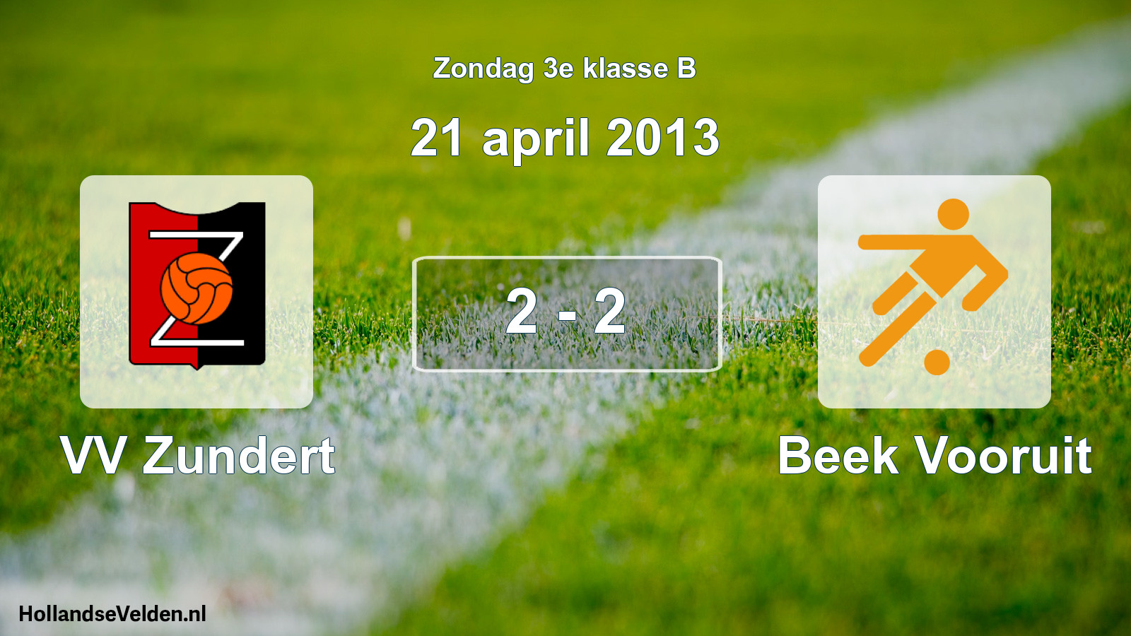 Total number of matches played: VV Zundert - Beek Vooruit 2 - 2 (21 April 2013)