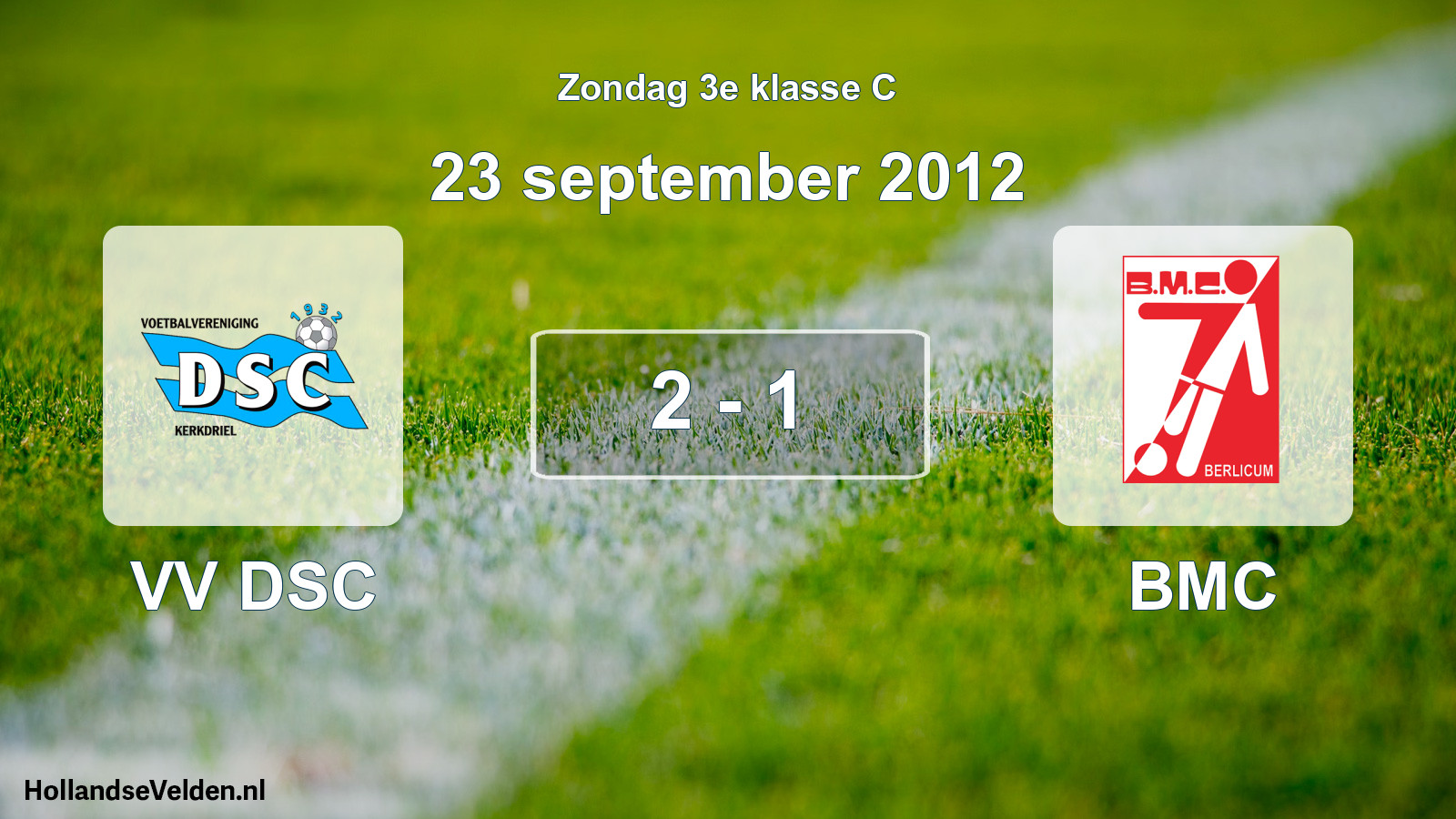 Total number of matches played: VV DSC - BMC 2 - 1 (23 September 2012)