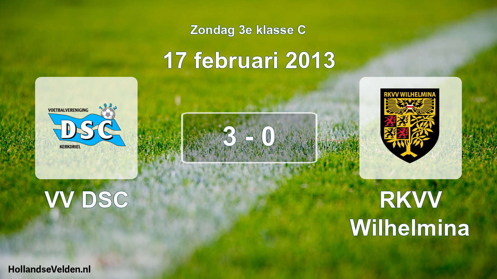 Total number of matches played: VV DSC - RKVV Wilhelmina 3 - 0 (17 February 2013)