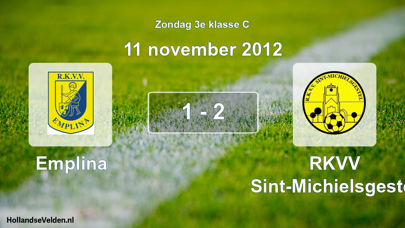 Total number of matches played: Emplina - RKVV Sint-Michielsgestel 1 - 2 (11 November 2012)