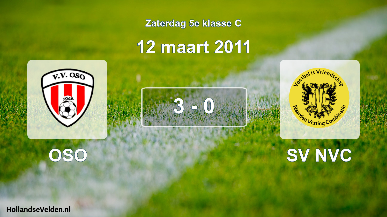 Total number of matches played: OSO - SV NVC 3 - 0 (12 March 2011)