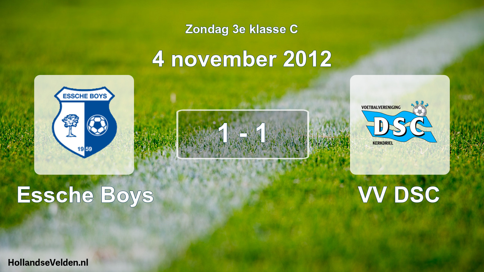 Total number of matches played: Essche Boys - VV DSC 1 - 1 (4 November 2012)