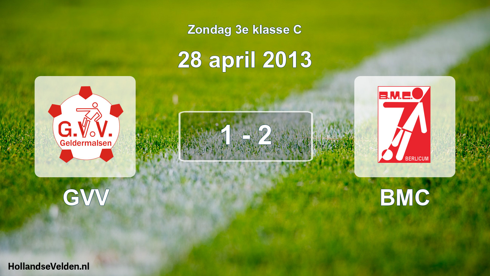 Total number of matches played: GVV - BMC 1 - 2 (28 April 2013)