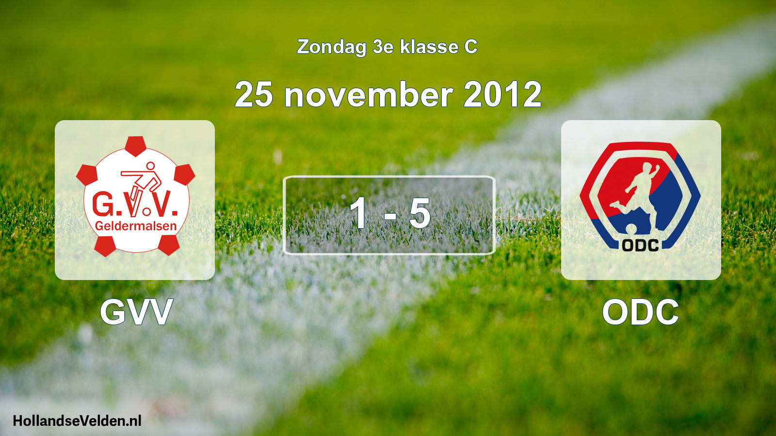 Total number of matches played: GVV - ODC 1 - 5 (25 November 2012)