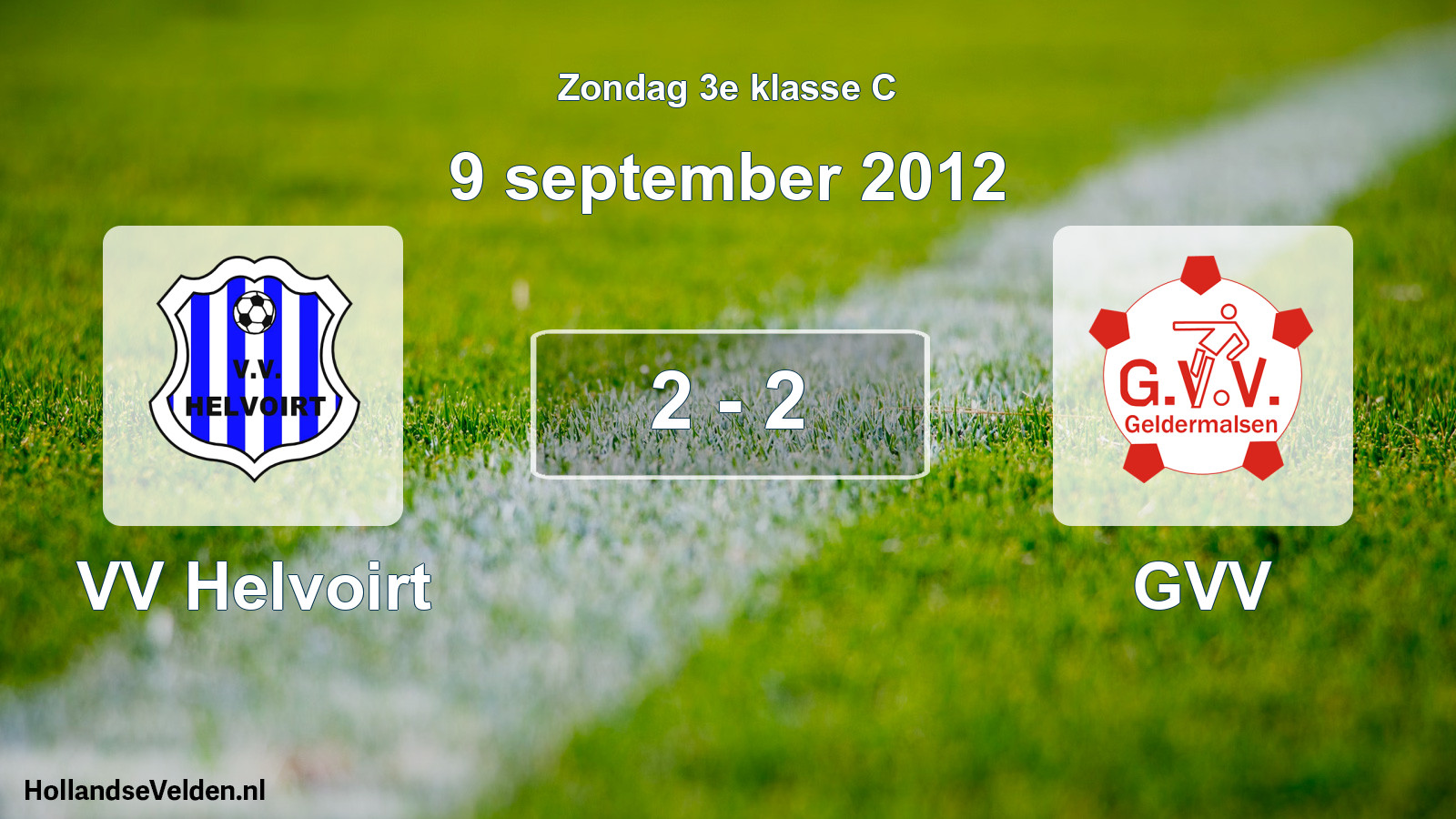Total number of matches played: VV Helvoirt - GVV 2 - 2 (9 September 2012)