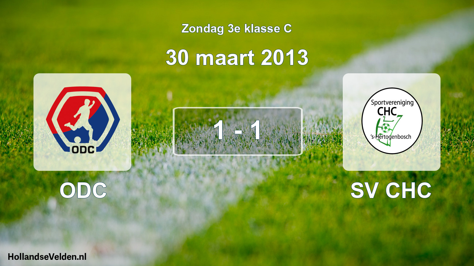 Total number of matches played: ODC - SV CHC 1 - 1 (30 March 2013)