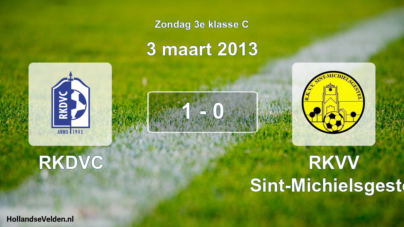 Total number of matches played: RKDVC - RKVV Sint-Michielsgestel 1 - 0 (3 March 2013)