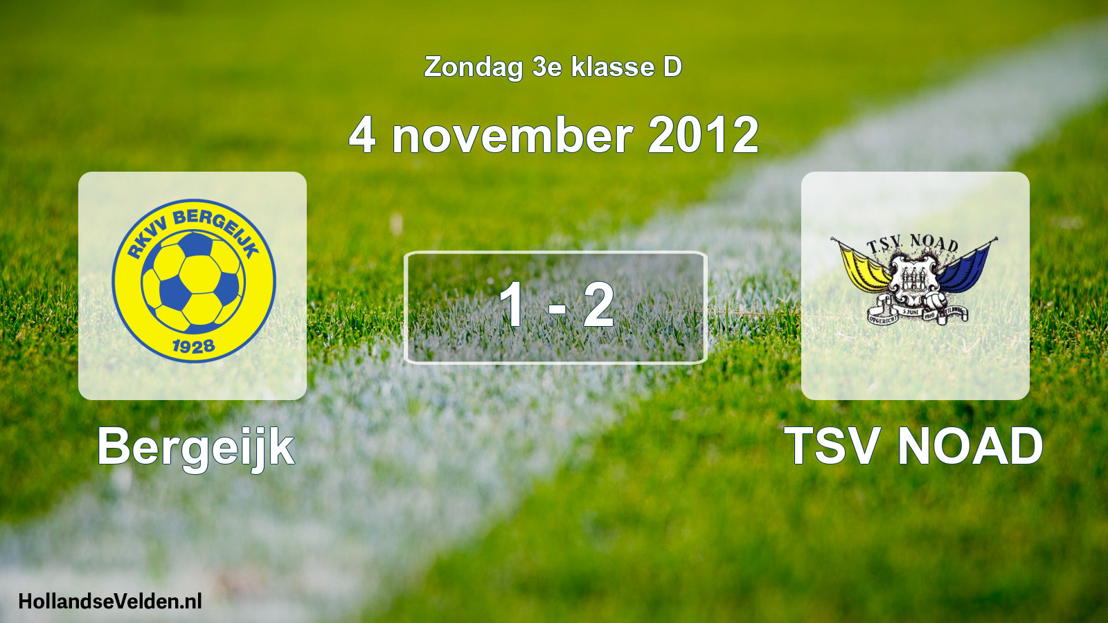 Total number of matches played: Bergeijk - TSV NOAD 1 - 2 (4 November 2012)