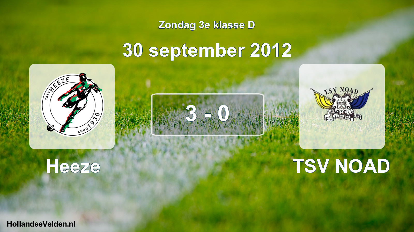 Total number of matches played: Heeze - TSV NOAD 3 - 0 (30 September 2012)