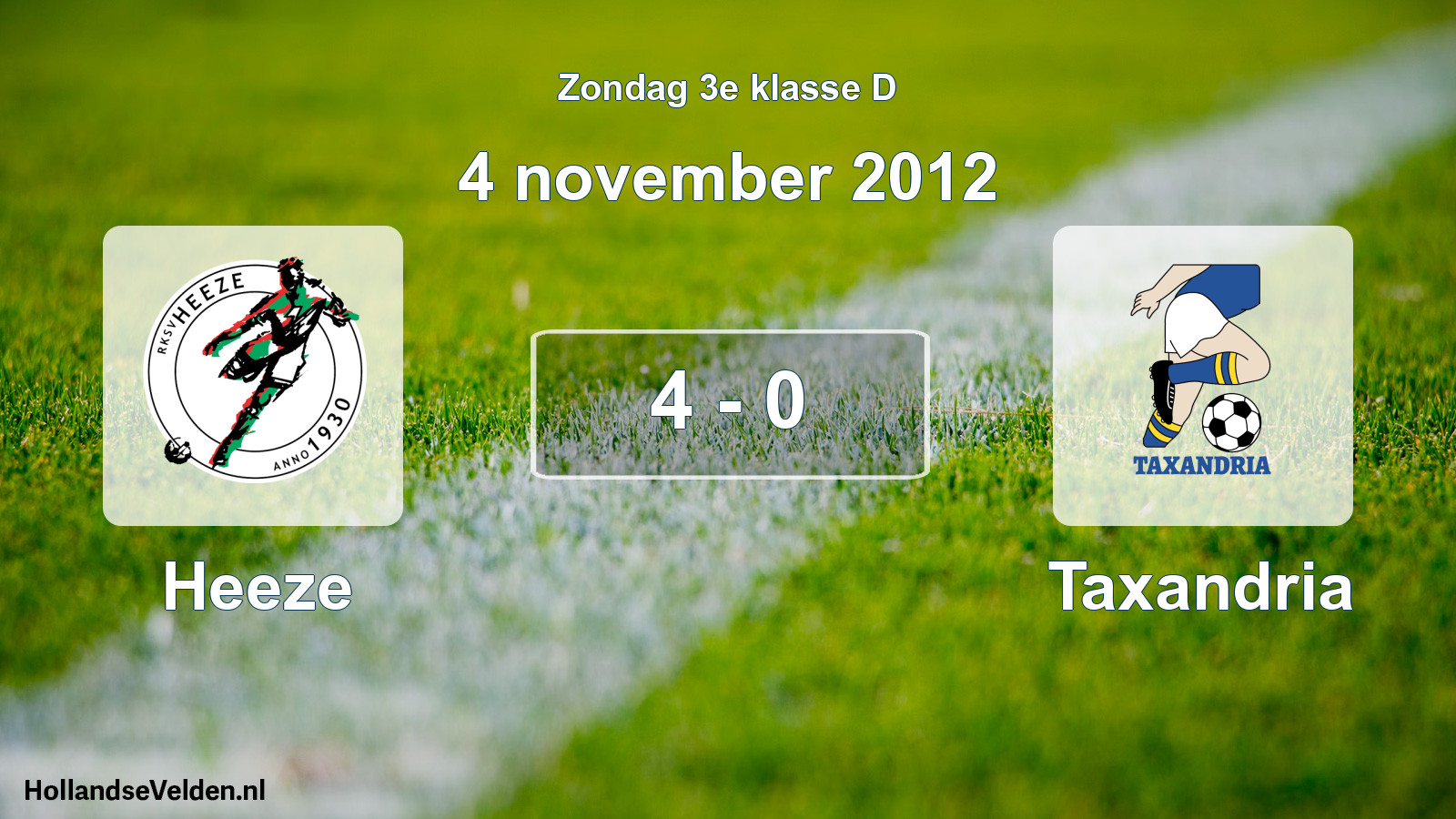 Total number of matches played: Heeze - Taxandria 4 - 0 (4 November 2012)
