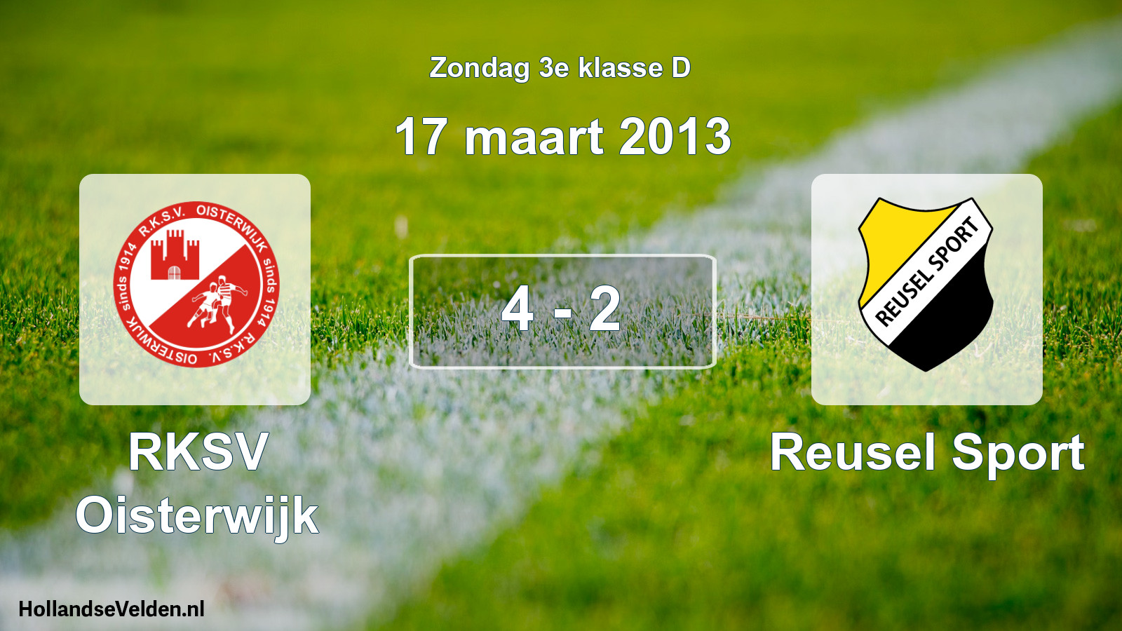 Total number of matches played: RKSV Oisterwijk - Reusel Sport 4 - 2 (17 March 2013)