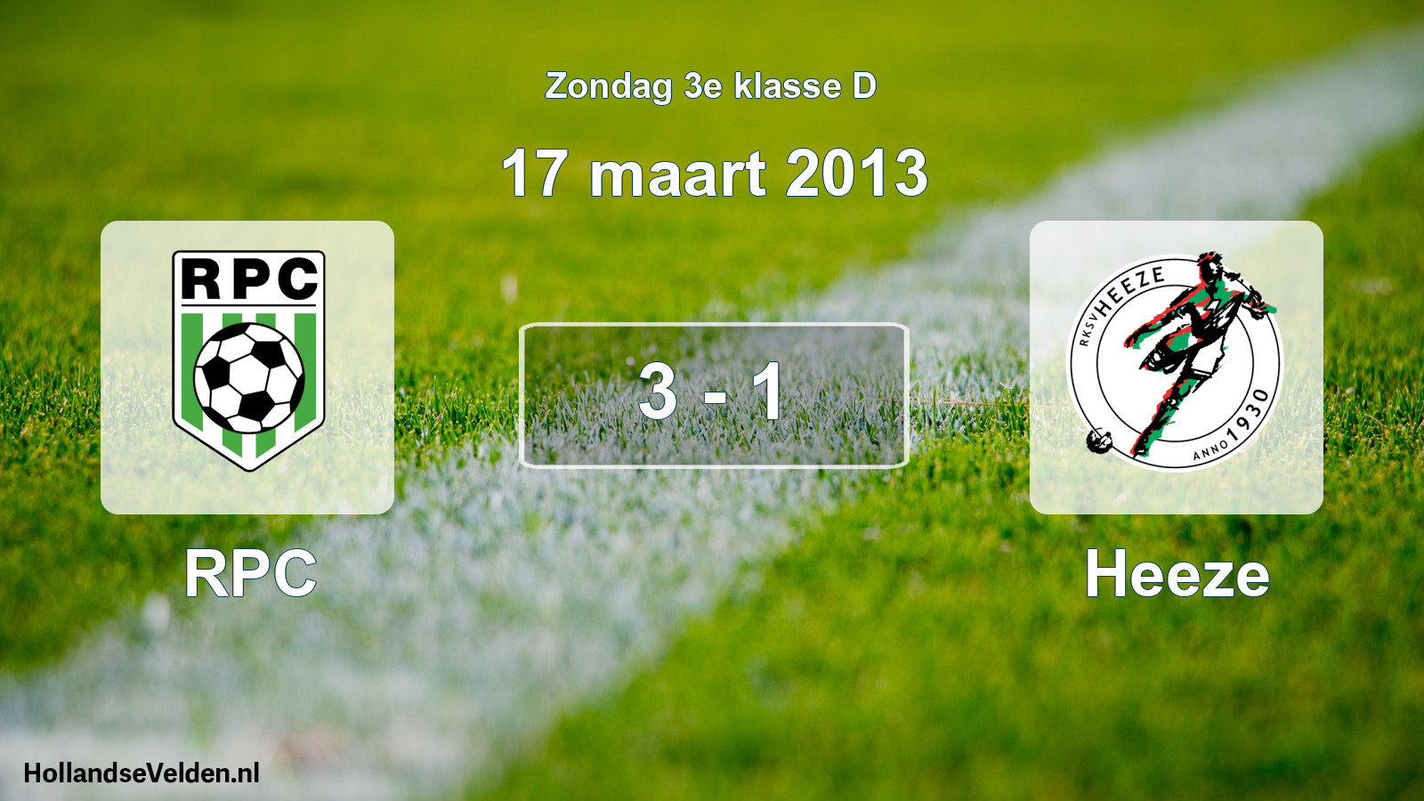 Total number of matches played: RPC - Heeze 3 - 1 (17 March 2013)