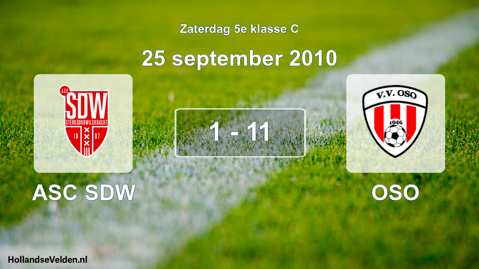 Total number of matches played: ASC SDW - OSO 1 - 11 (25 September 2010)