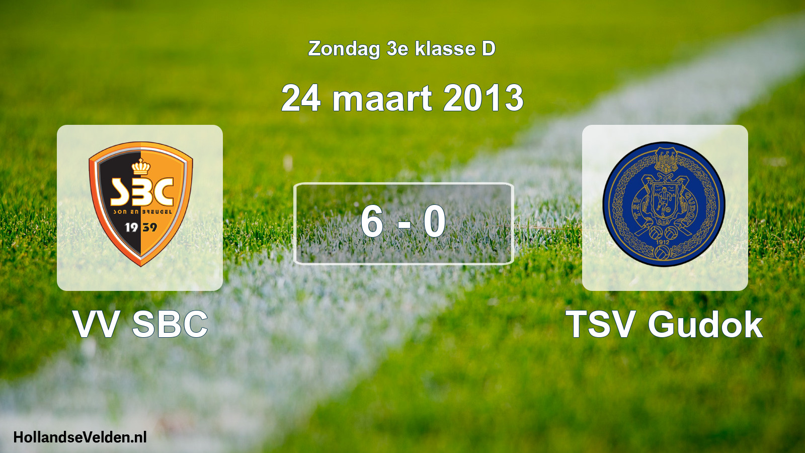 Total number of matches played: VV SBC - TSV Gudok 6 - 0 (24 March 2013)