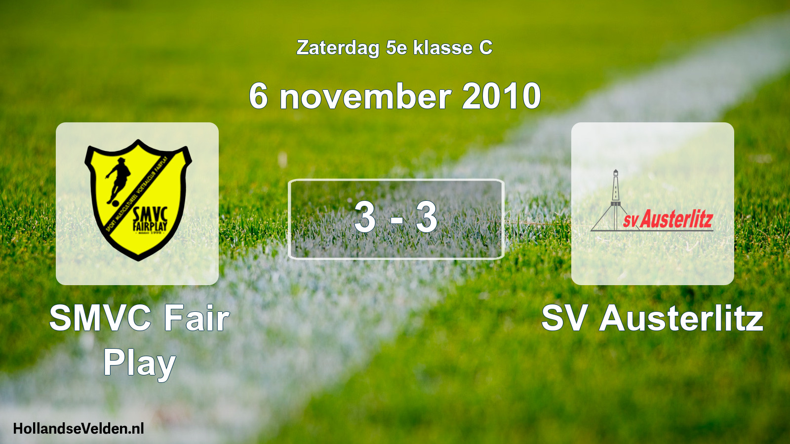 Total number of matches played: SMVC Fair Play - SV Austerlitz 3 - 3 (6 November 2010)