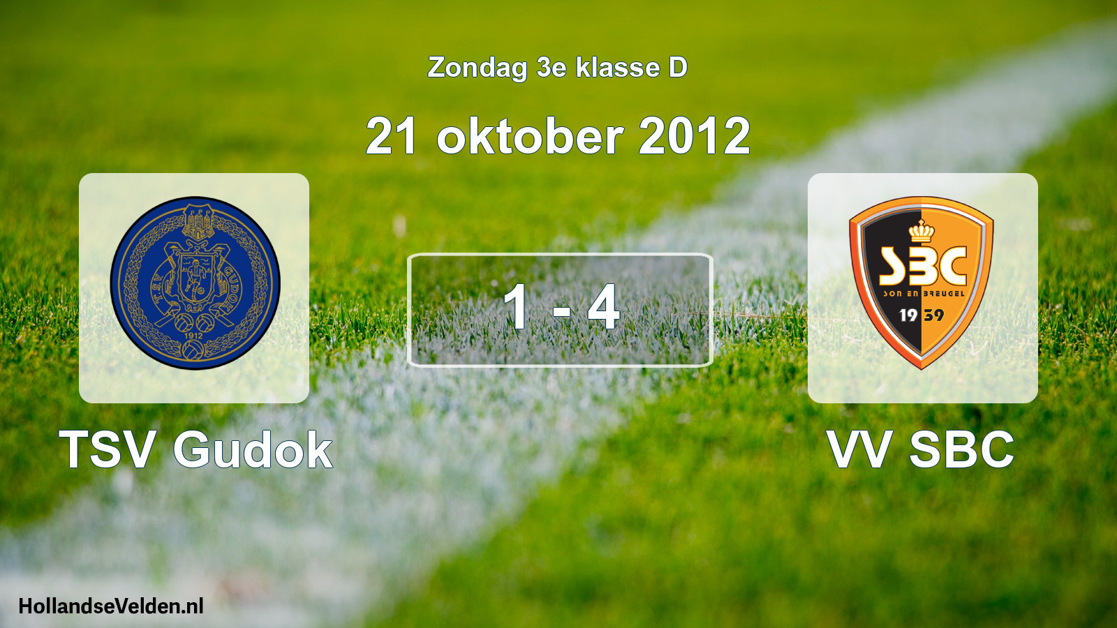 Total number of matches played: TSV Gudok - VV SBC 1 - 4 (21 October 2012)