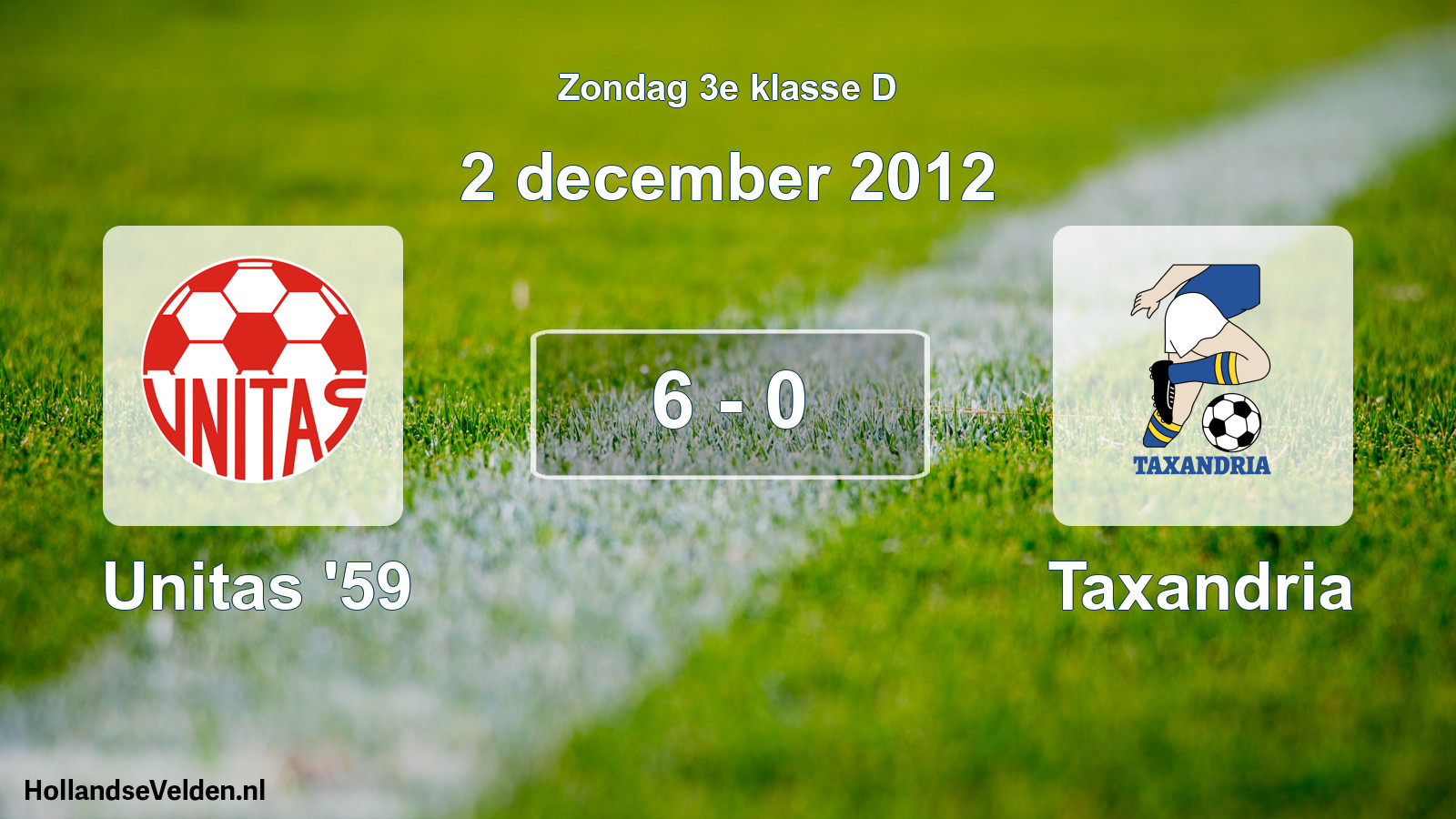 Total number of matches played: Unitas '59 - Taxandria 6 - 0 (2 December 2012)