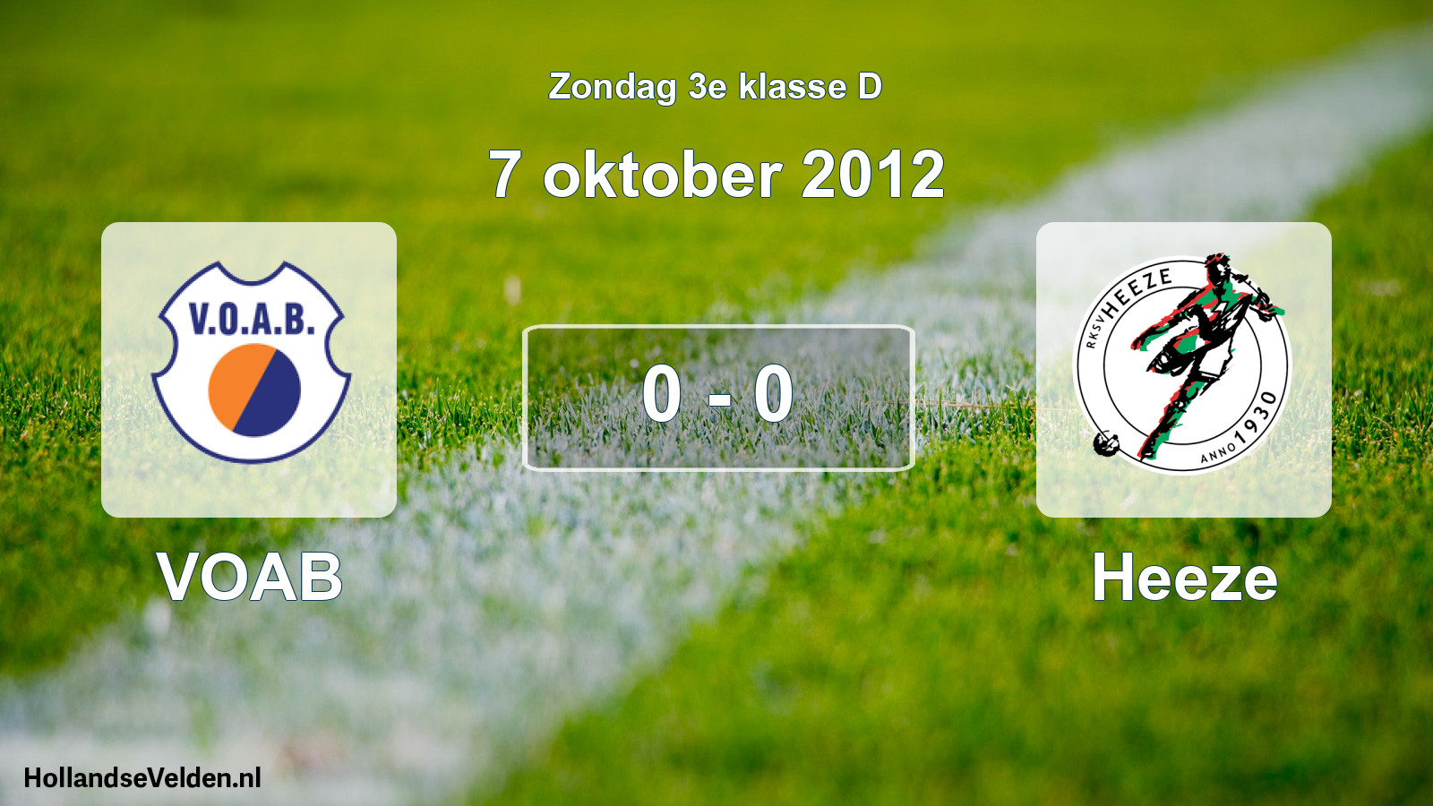 Total number of matches played: VOAB - Heeze 0 - 0 (7 October 2012)