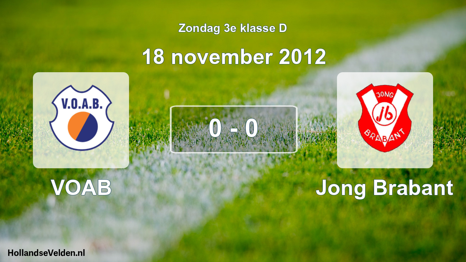 Total number of matches played: VOAB - Jong Brabant 0 - 0 (18 November 2012)