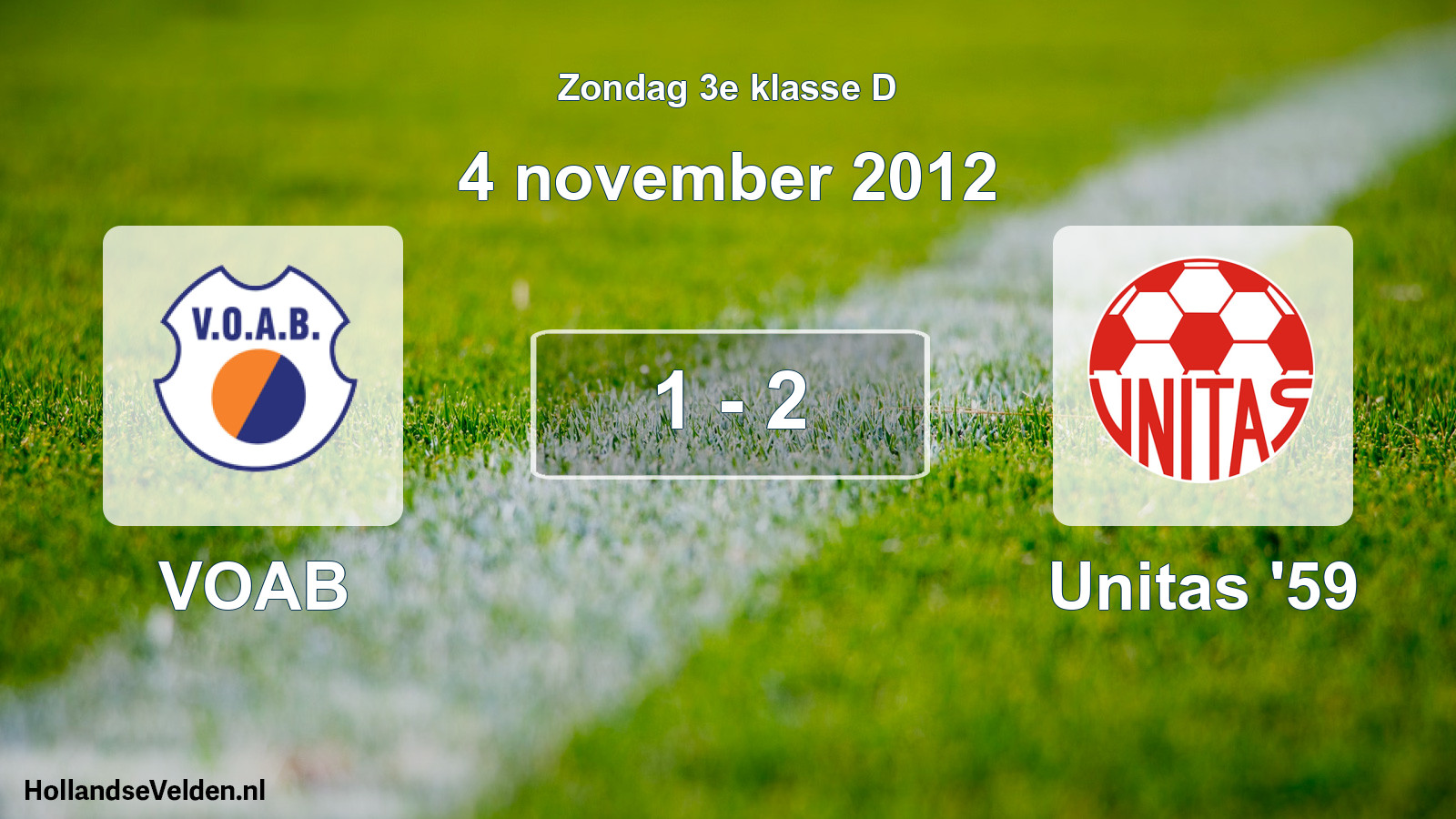 Total number of matches played: VOAB - Unitas '59 1 - 2 (4 November 2012)