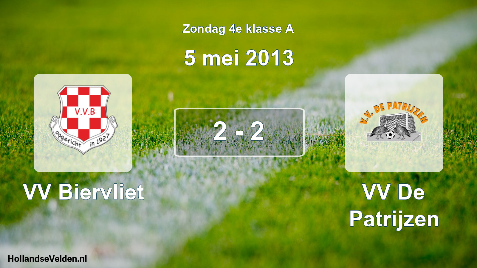 Total number of matches played: VV Biervliet - VV De Patrijzen 2 - 2 (5 May 2013)