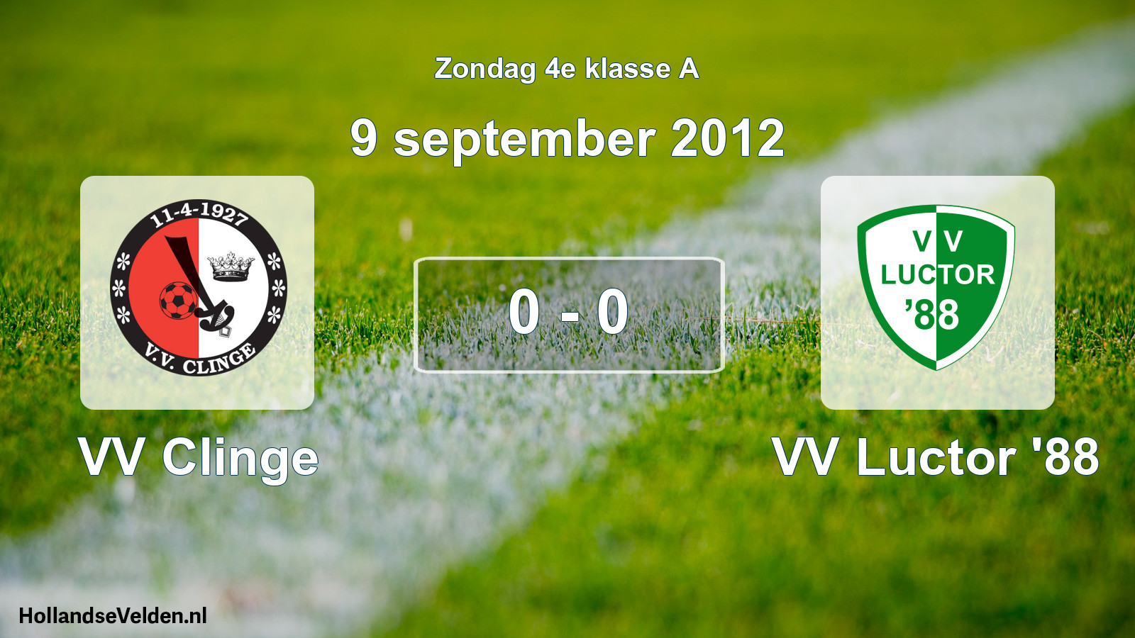 Total number of matches played: VV Clinge - VV Luctor '88 0 - 0 (9 September 2012)