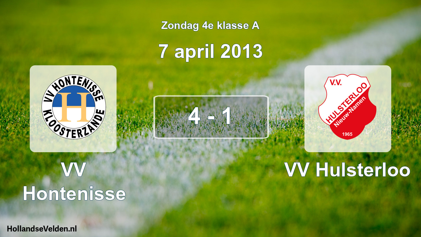 Total number of matches played: VV Hontenisse - VV Hulsterloo 4 - 1 (7 April 2013)