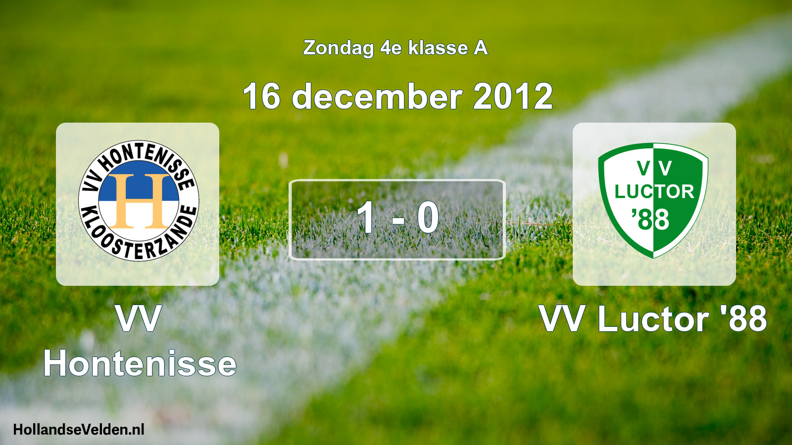 Total number of matches played: VV Hontenisse - VV Luctor '88 1 - 0 (16 December 2012)