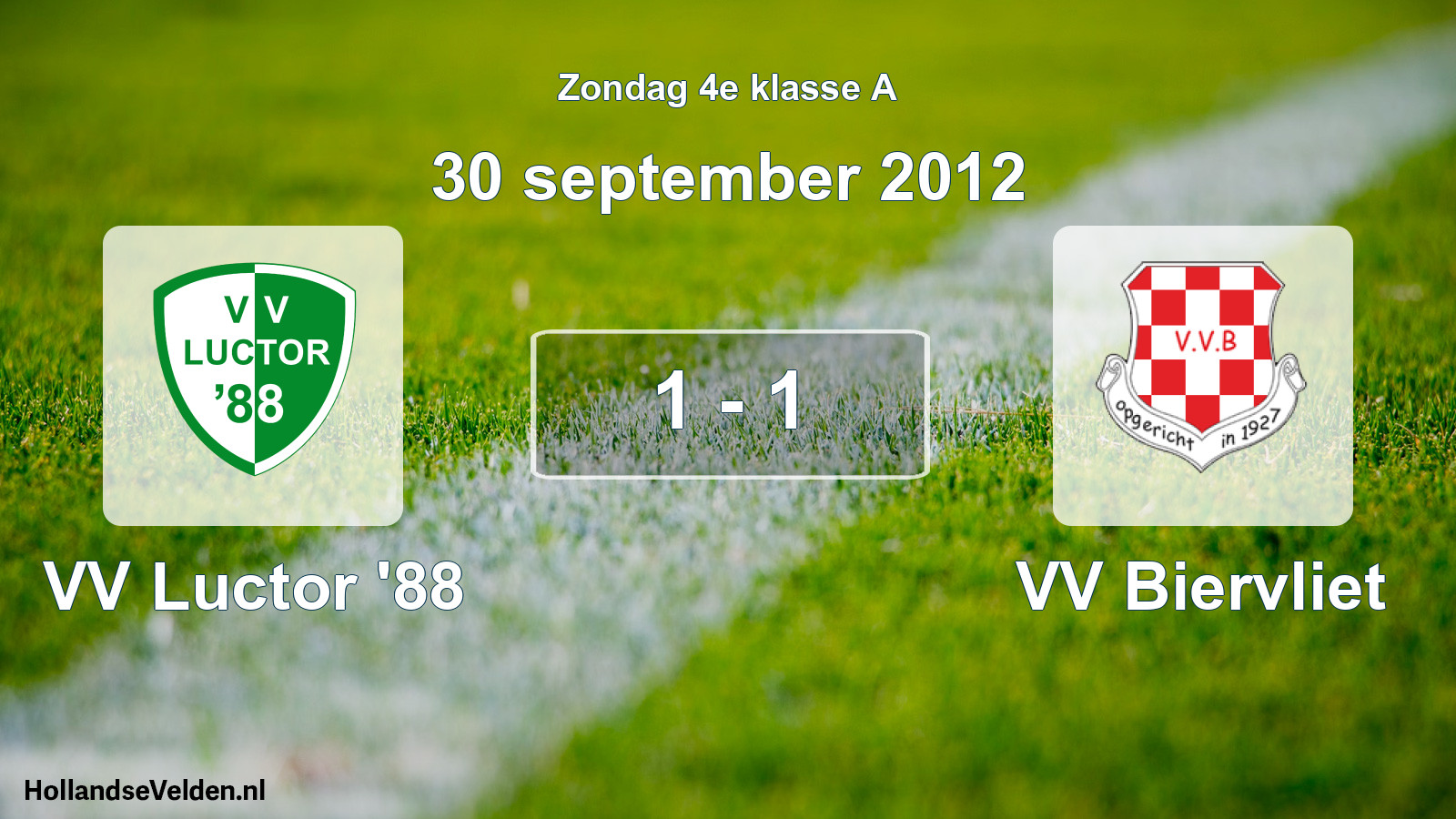 Total number of matches played: VV Luctor '88 - VV Biervliet 1 - 1 (30 September 2012)